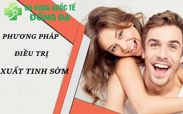 Vì sao lại xuất tinh sớm? Chữa xuất tinh sớm thế nào hiệu quả?
